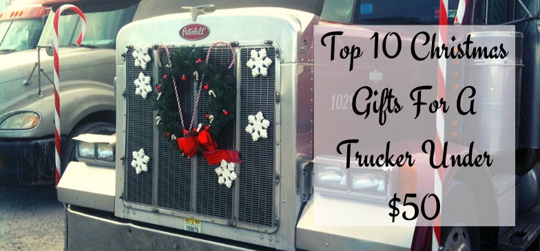 2019s Top Gifts For Truckers Under $50